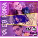 Ya Es Hora - Ana Mena ft Becky G Ft De La Guetto - Midi File (OnlyOne)