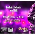 Incluir 10 Melodias a Midi (Mid) to 5 Min Max (OnlyOne)