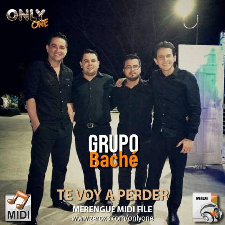 Te Voy a Perder - Grupo Bache - Midi File (OnlyOne)