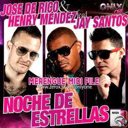 Noche de Estrellas - Jose de Rico Ft. Henry Mendez - Midi File (OnlyOne)