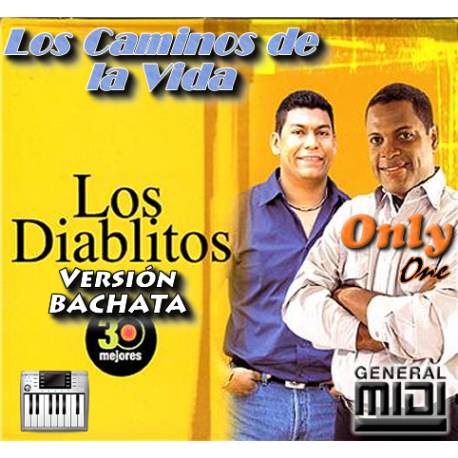 Los caminos de la vida · Los Diablitos Bachata : zerox3.com/onlyone